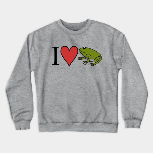 I Love My Cute Frog Crewneck Sweatshirt by ellenhenryart